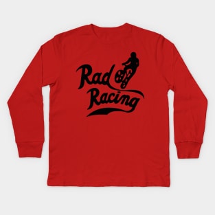 Rad Racing Kids Long Sleeve T-Shirt